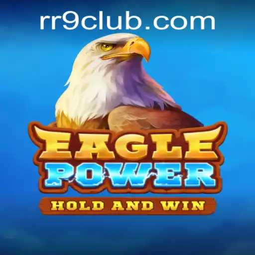 Descubra o Mundo Fascinante de EaglePower no r9club